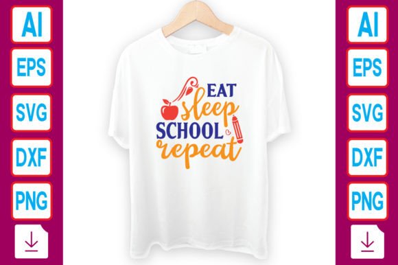 Eat Sleep School Repeat