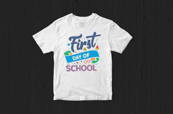 First Day of School Svg Tshirt: Graphics & Crafts