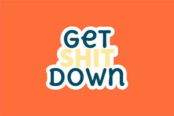 Get Shit Down: Graphics for Crafts & Creative Sellers