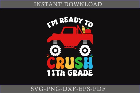 I'm Ready to Crush 11th Grade SVG