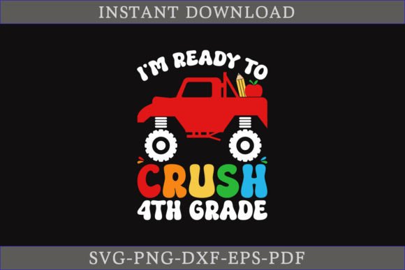 I'm Ready to Crush 4th Grade SVG