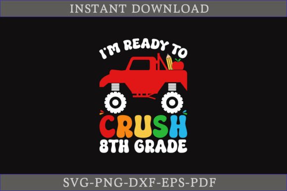I'm Ready to Crush 8th Grade SVG