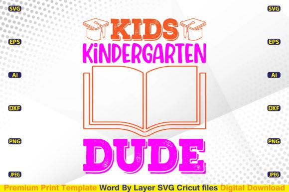Kids Kindergarten Dude SVG: Graphics for Crafts