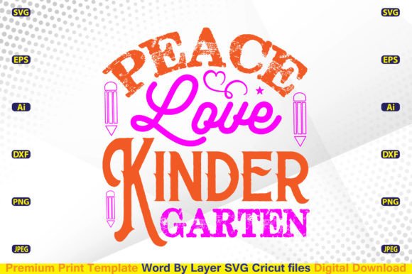 Peace Love Kindergarten SVG: Graphics for Crafts