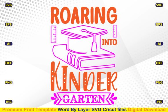 Roaring into Kindergarten SVG