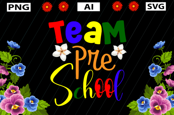 Team Pre School Graphics for Crafts and Digital Products