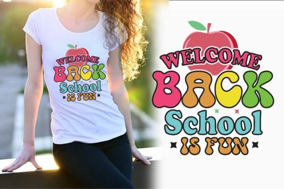 Welcome Back School Is Fun Retro Graphics & T-Shirt Designs